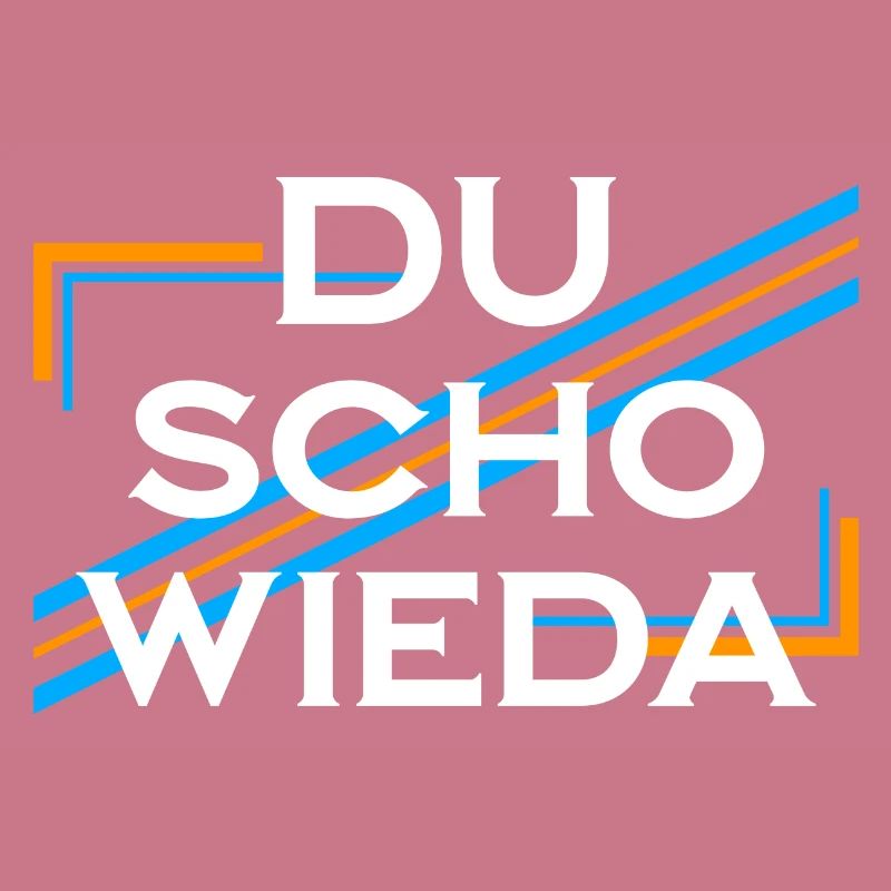 Du scho wieda
