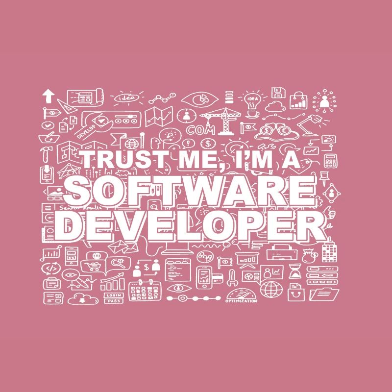 Trust Me, I'm a Software Developer