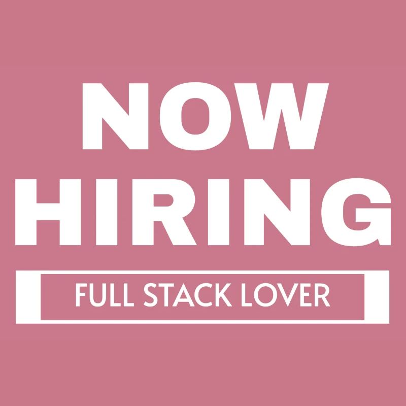Embauche maintenant Full Stack Lover