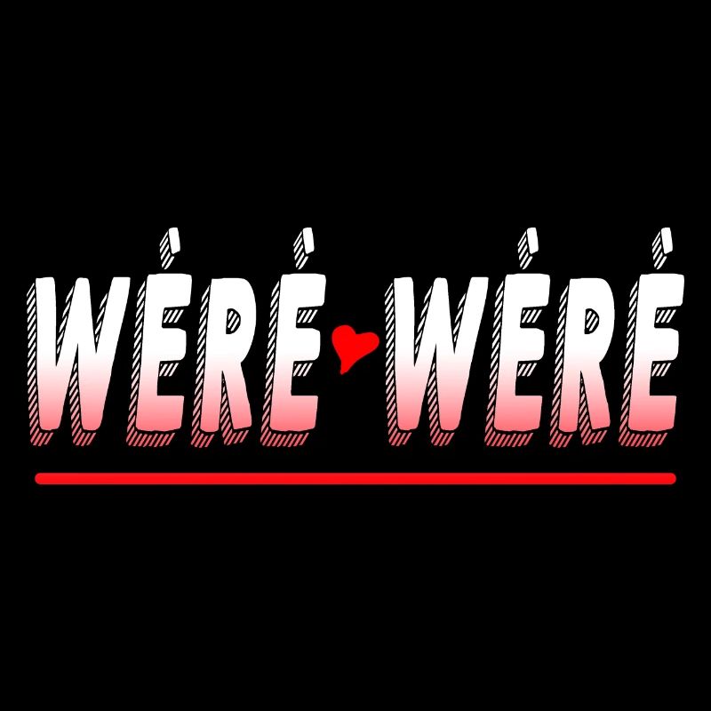 WERE WERE LOVE rot