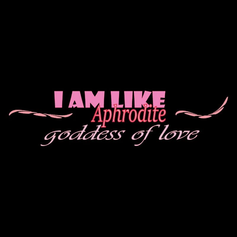 Je suis comme Aphrodite, déesse de l’amour