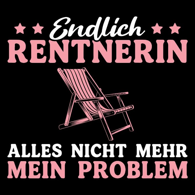 Endlich Rentnerin Liegestuhl Kollegin - Rente