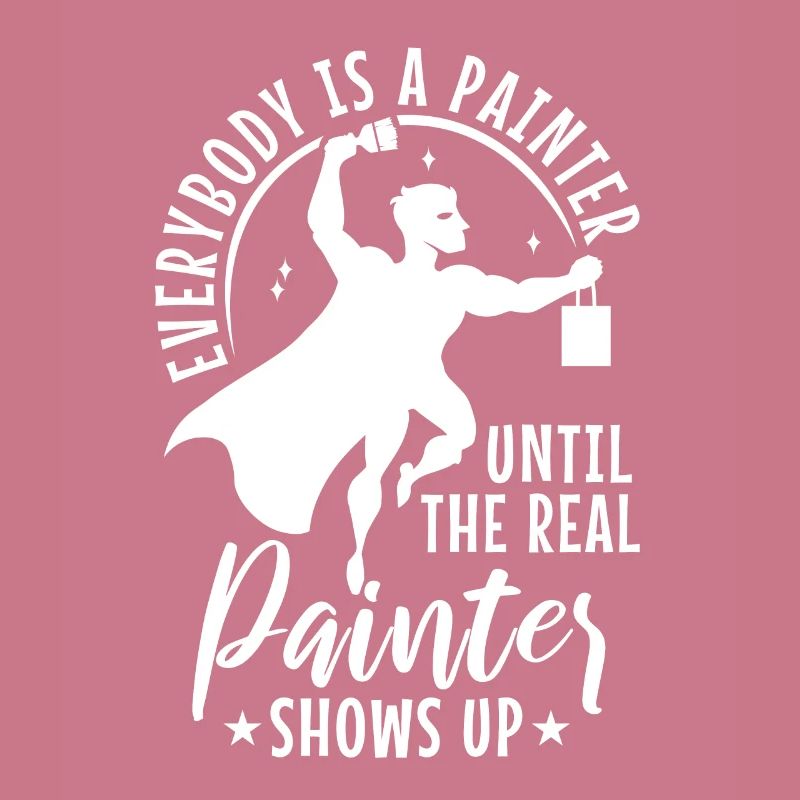 Everybody is a painter until the real painter