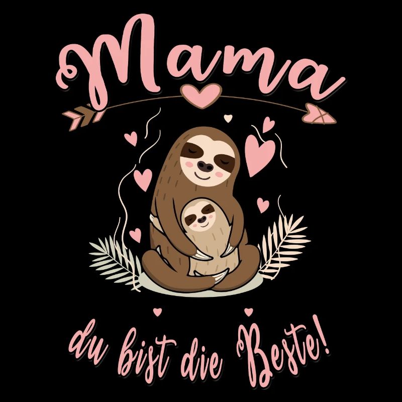 Mama du bist die Beste Herz Faultier Muttertag