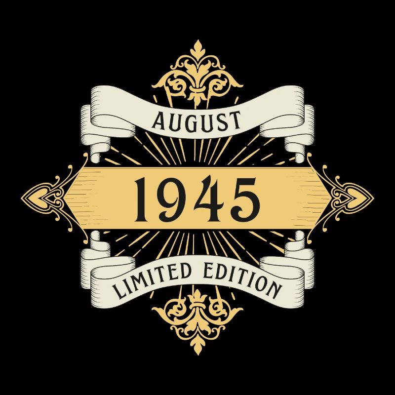 August 1945 Birthday Limited Edition