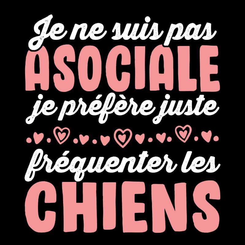 Je préfère juste fréquenter les chiens