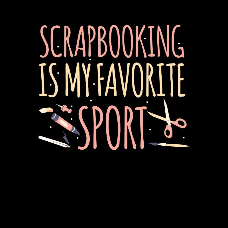 Le scrapbooking est mon sport préféré