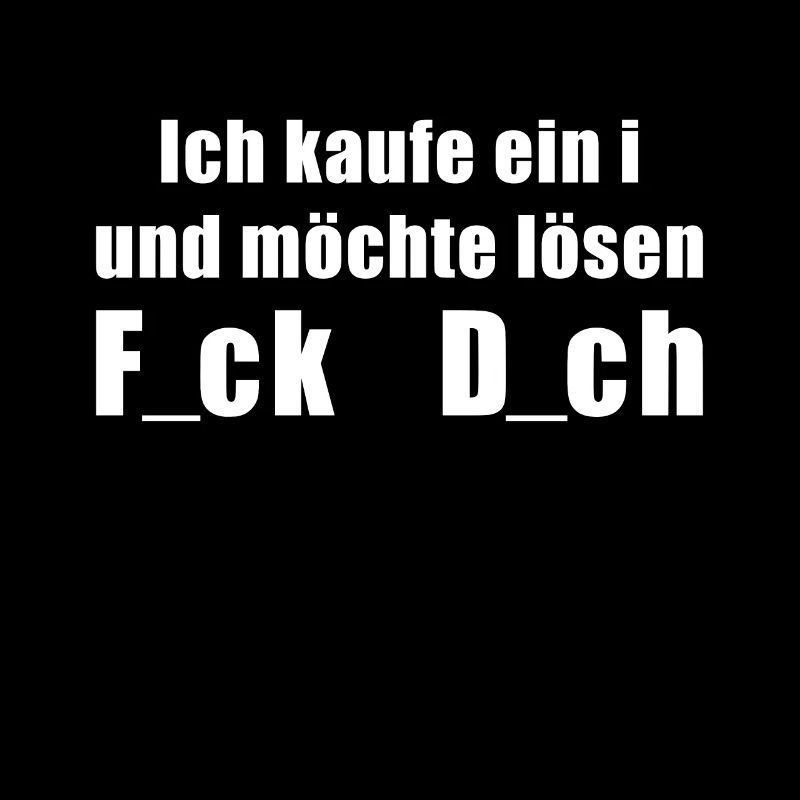 fick dich spruch - fick dich lustig