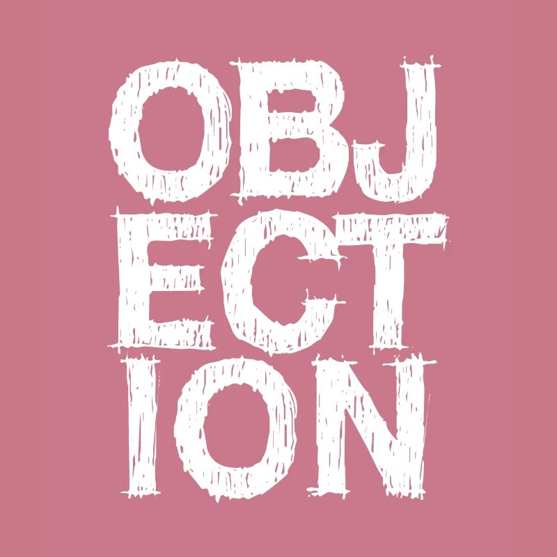 Objection Einspruch Stop