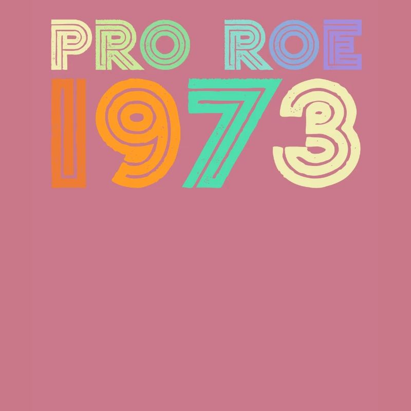 Pro Roe 1973