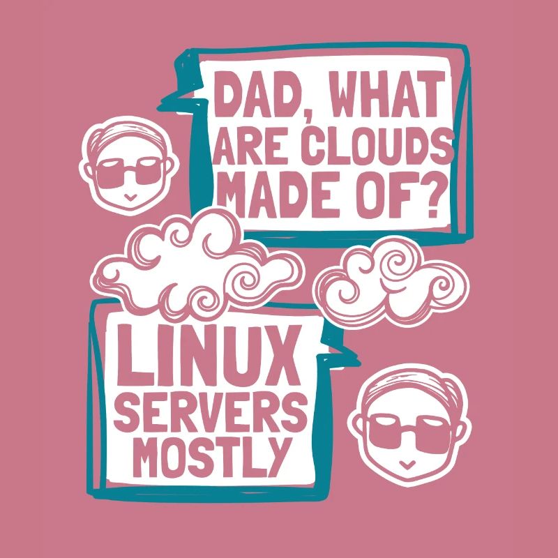 Dad What Are Clouds Made Of Developer Coder