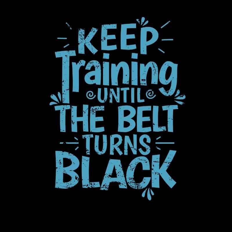 Karate, Keep Training until the Belt turns Black