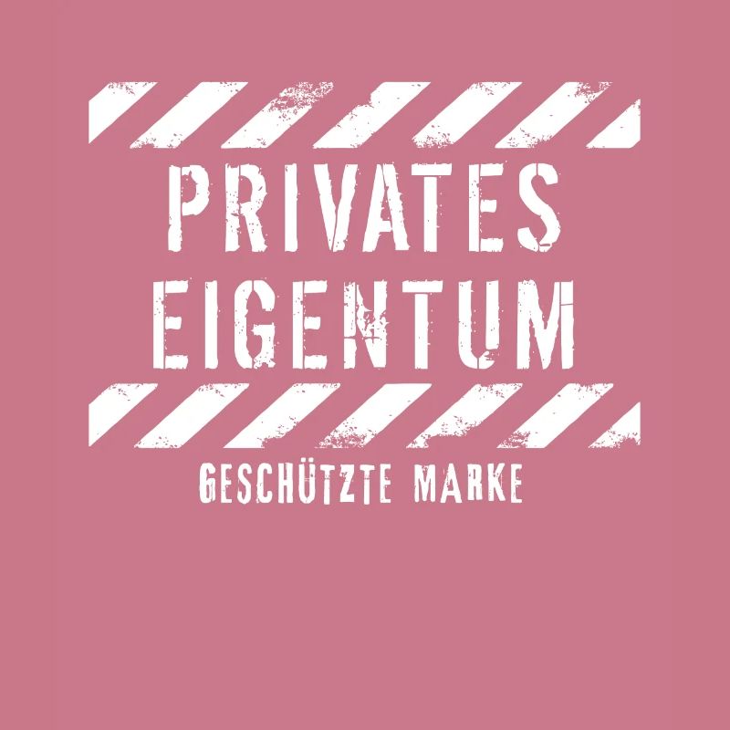 Privates Eigentum & Geschützte Marke