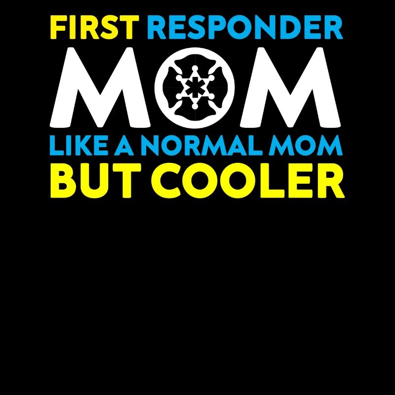First Responder Mom Paramedic PoliceWoman