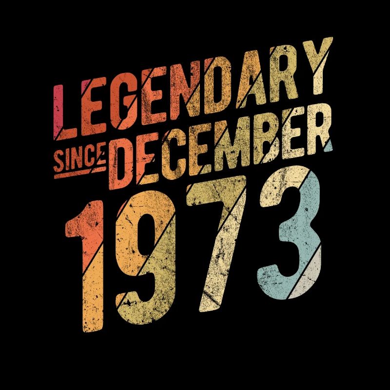 50th Birthday Gift Legendary Since December 1973 5
