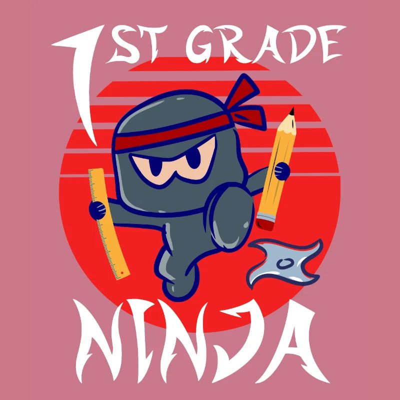 1st Grade Ninja School Beginner First Grader
