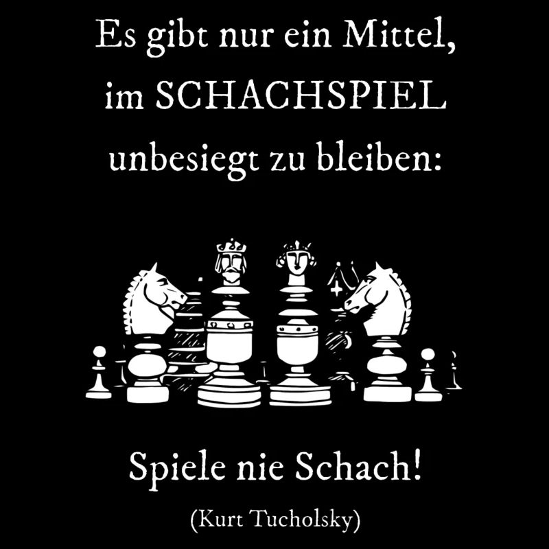 Chess - Quote - Chess player invincible