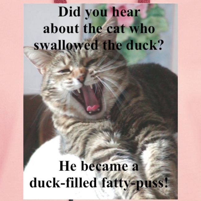 Duck - filled fatty - puss