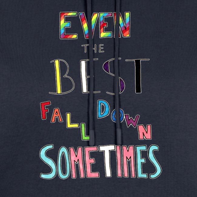 Even the Best Fall Down Sometimes