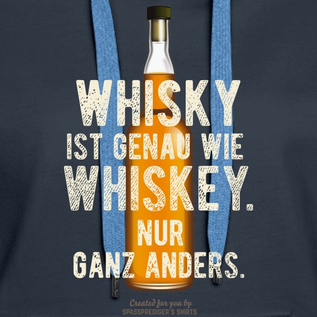 Whisky ist genau wie Whiskey