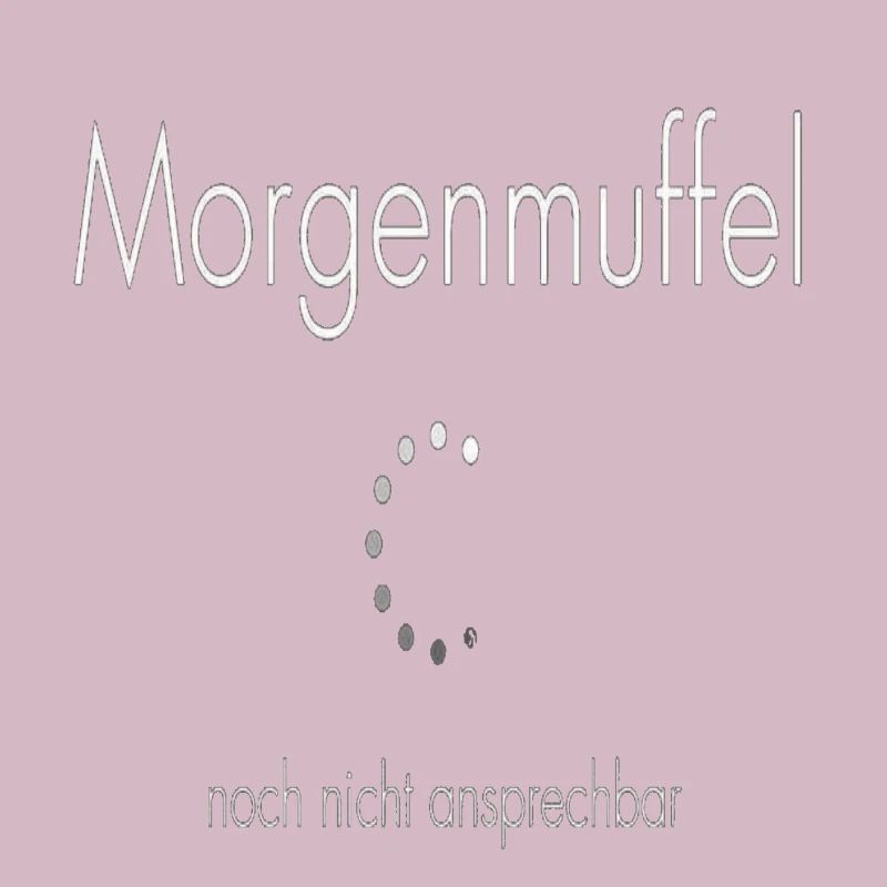 Sprüche Morgenmuffel