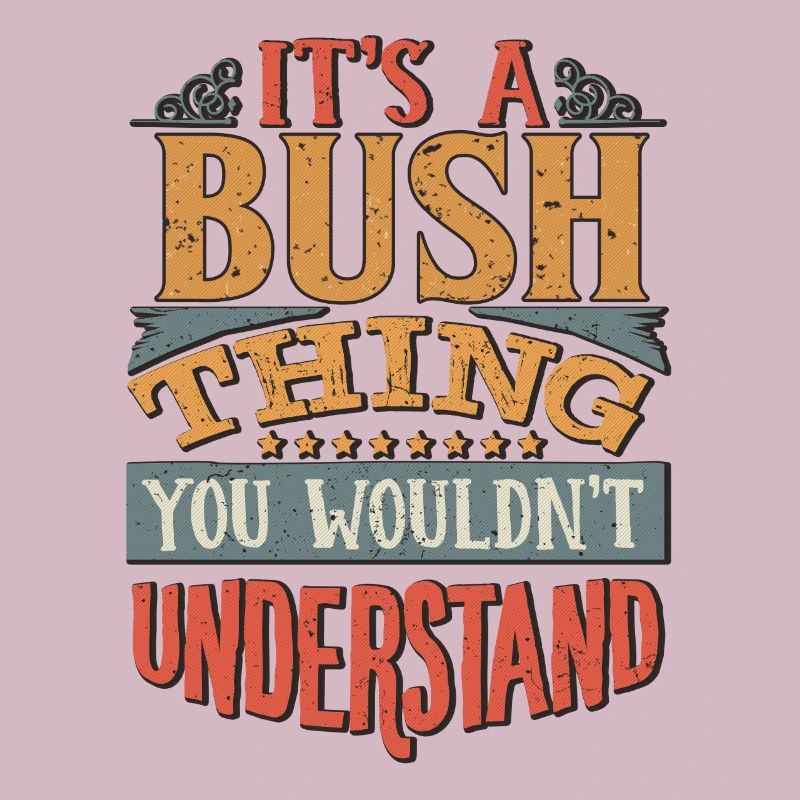 C’est une chose de brousse que vous ne comprendriez pas - Bush