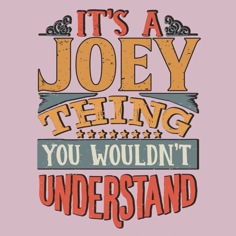 C’est une chose que vous ne comprendriez pas - Joey