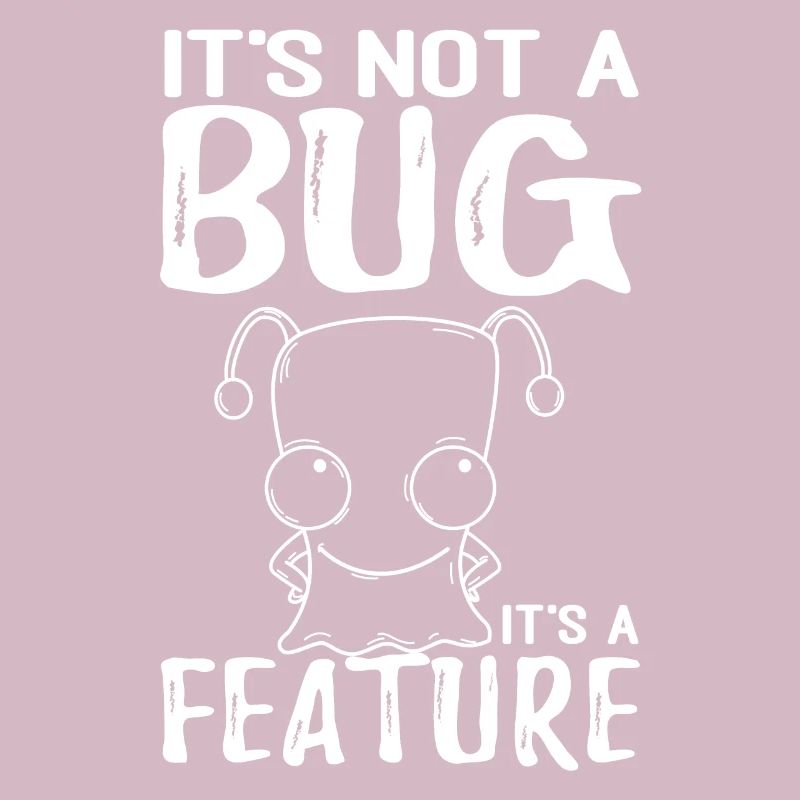 Kein Bug Sondern Ein Feature