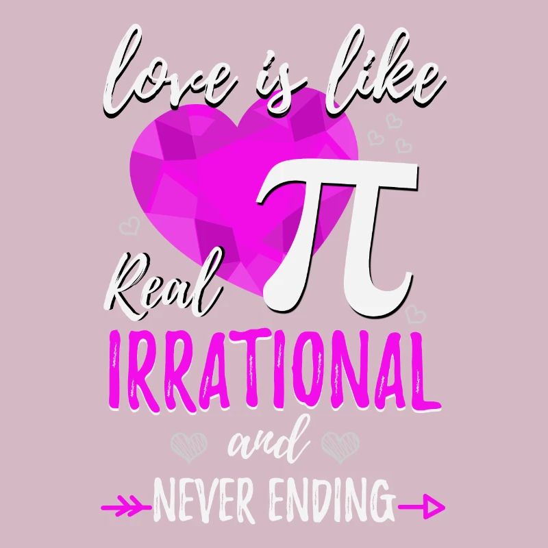 L'amour est irrationnel comme pi