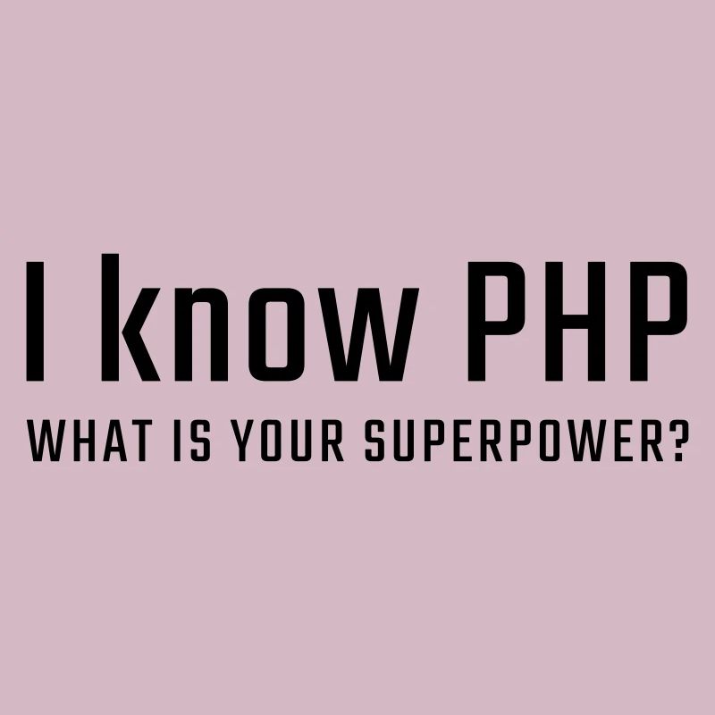 Ich kenne PHP