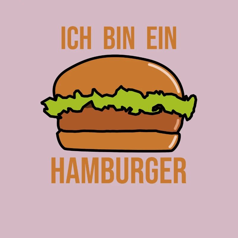 Ich bin ein Hamburger - Hamburger Burger