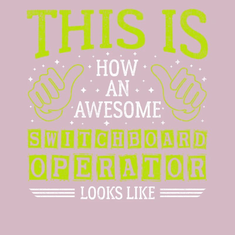 Funny Saying Awesome Switchboard Operator