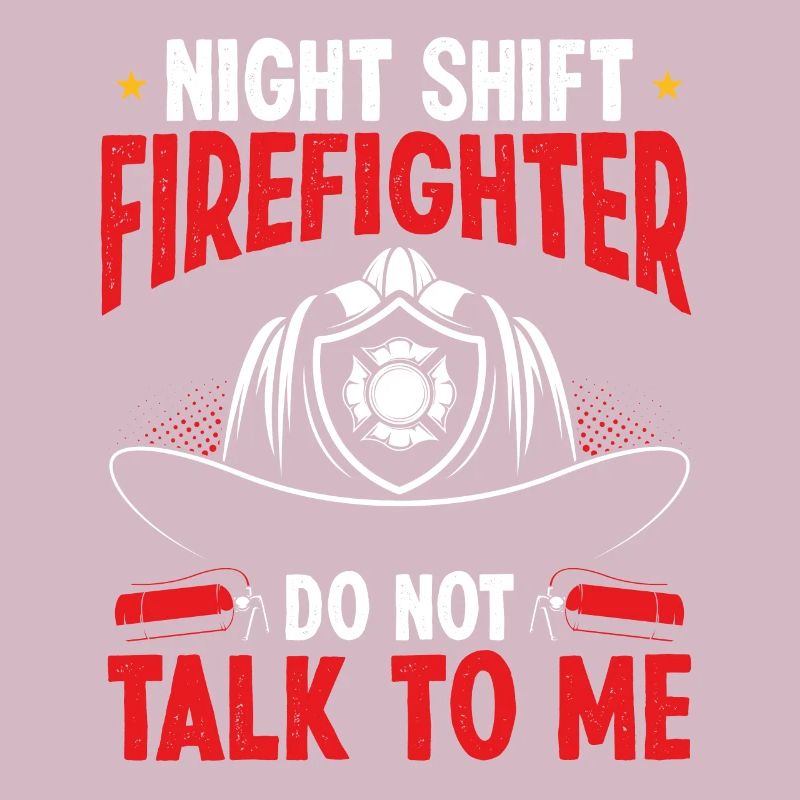 Night Shift Firefighter not talk to me Fire Pants