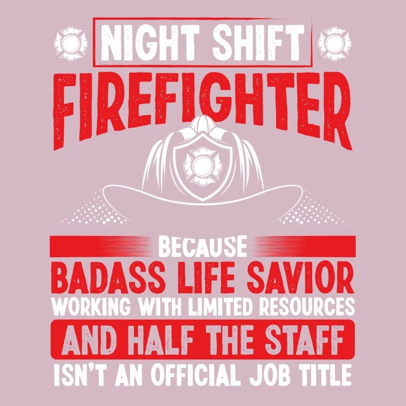 Night Shift Firefighter Life Savior Pants Firemen