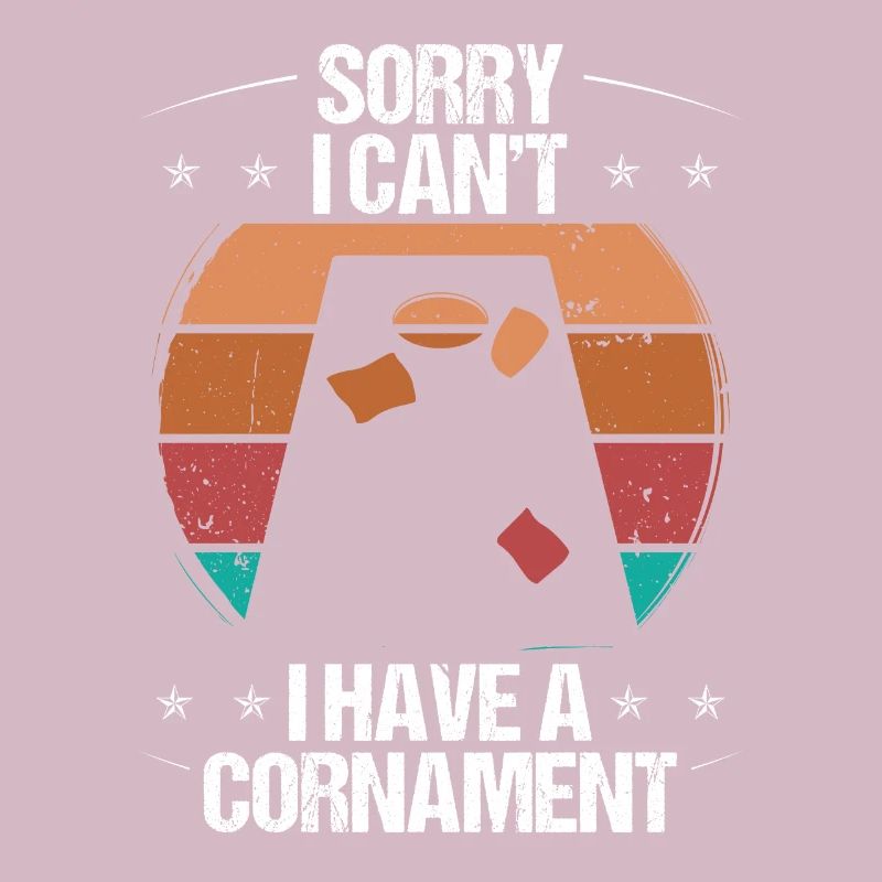 Cornhole Player Sorry I cant I have a CornamentCor