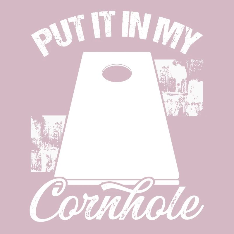 Cornhole Player Partner Put it in my Cornhole Team