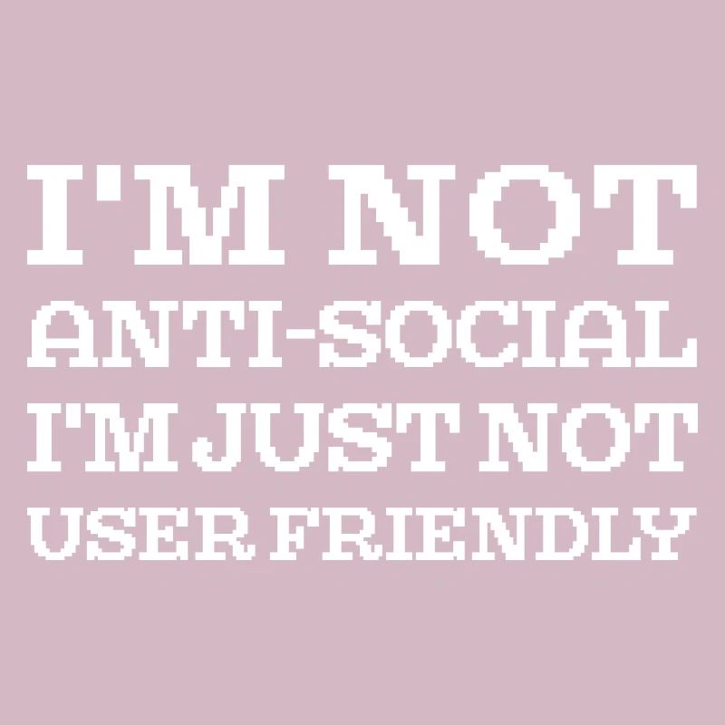 I'm Not User Friendly Web Developer Coder