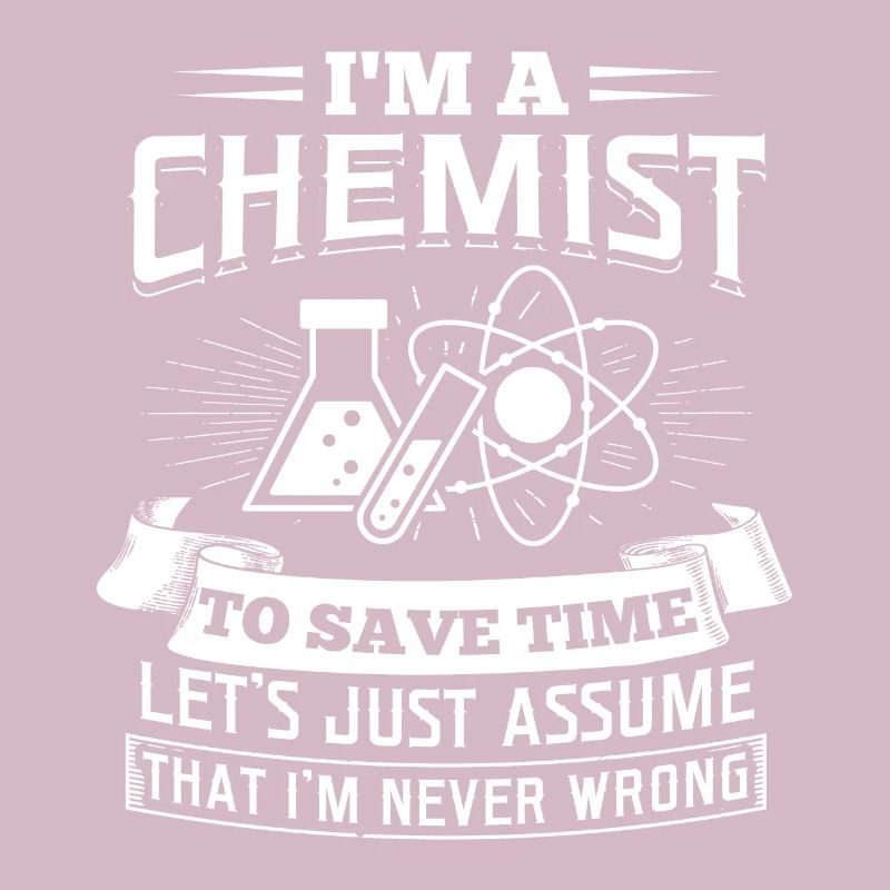 I'm a Chemist Scientist Lab Professor Gift