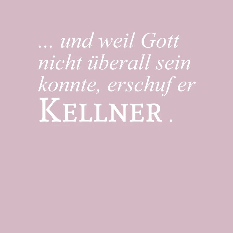 Kellner Kellnerin Gastro Spruch Geschenk Idee