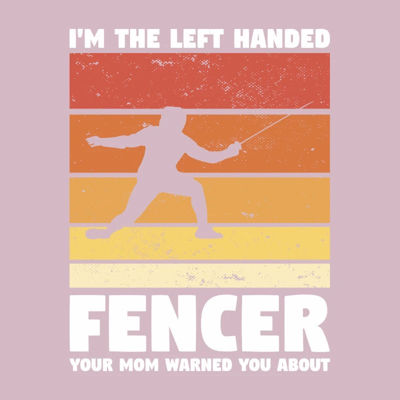 Ich bin der linkshändige Fechter, den deine Mutter dich gewarnt hat