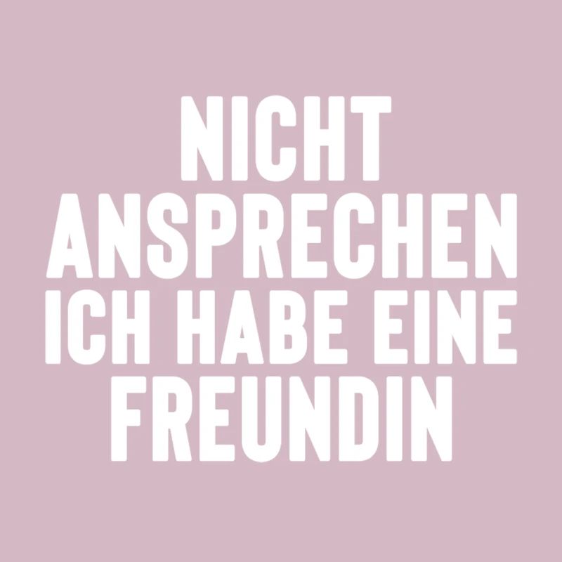 nicht ansprechen ich habe eine Freundin JGA
