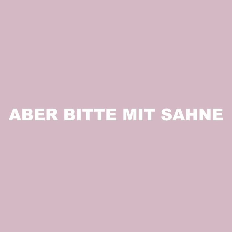 aber bitte mit sahne