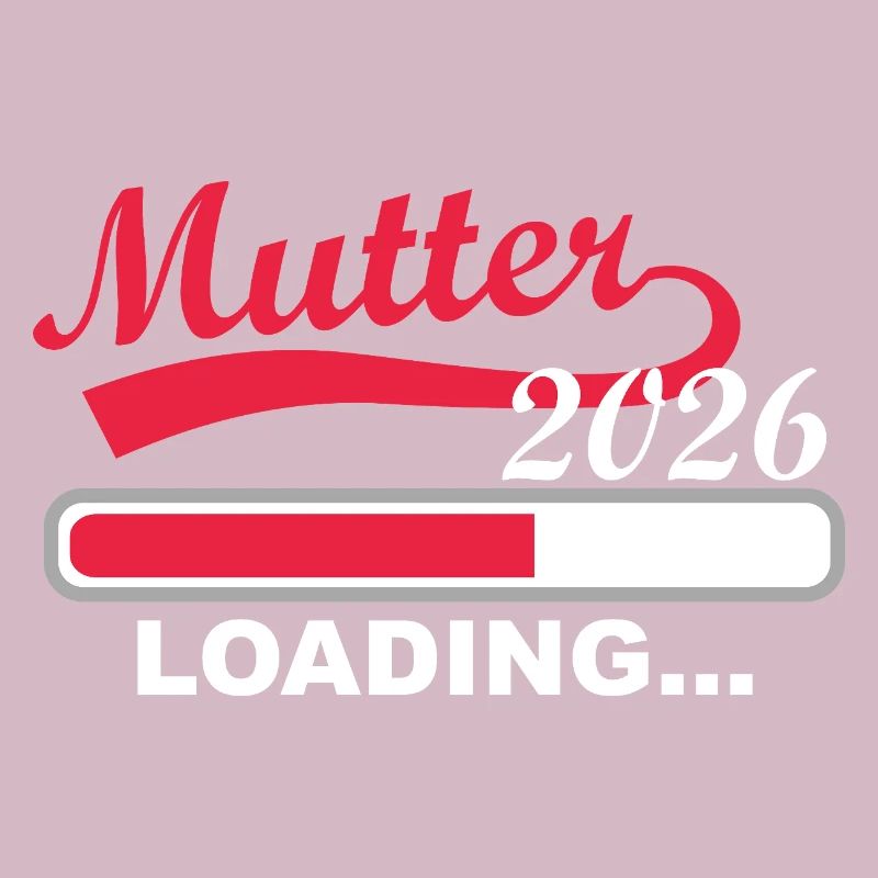 Mutter 2026 Loading... Fortschritt