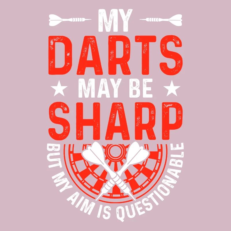 My darts may be sharp but my aim is questionable