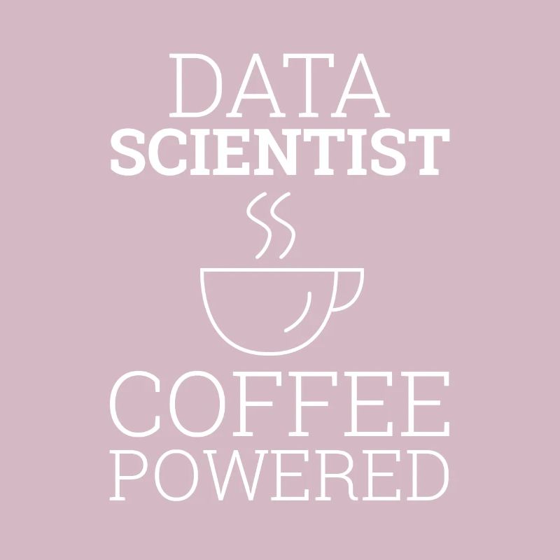"Data Science" | Data Scientist