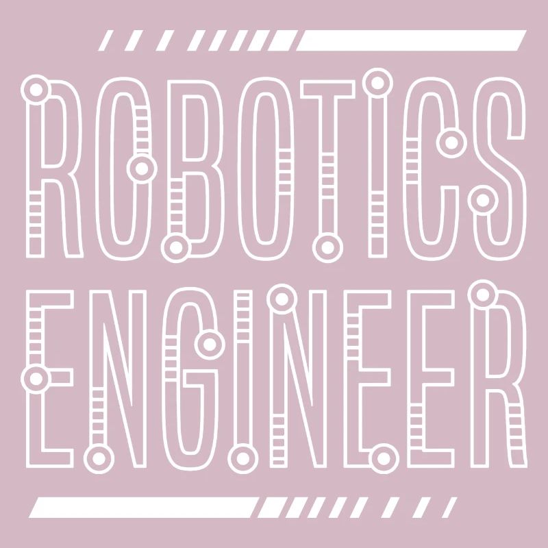 Robotic Engineer Ironic Saying Cute Robots