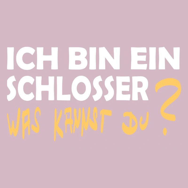 Ich bin ein Schlosser