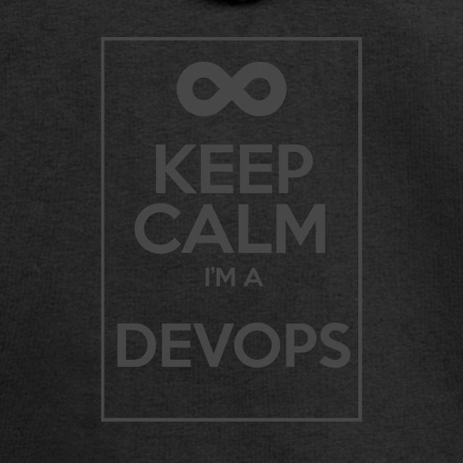 Keep Calm I'm a devops