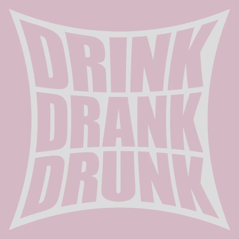 drink drank drunk quote