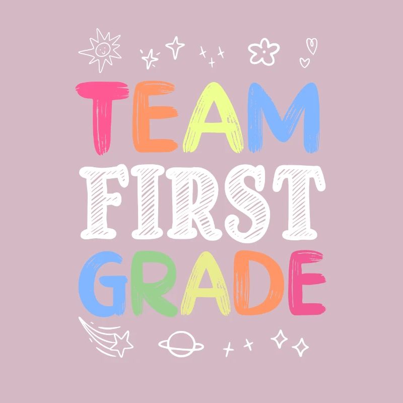 Team First Grade Back to School Teaching Student